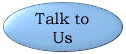 Talk to us